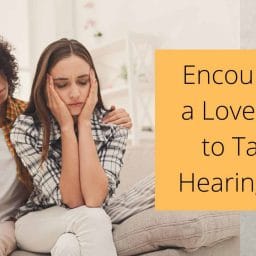 Encouraging a Loved One to Take a Hearing Test